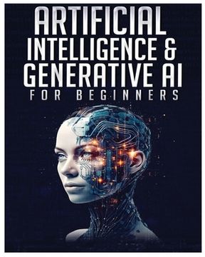 portada Artificial Intelligence for Beginners: Unlocking the World of Neural Networks and Machine Learning