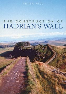 portada the construction of hadrian's wall (en Inglés)