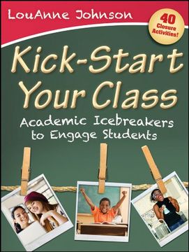 portada Kick-Start Your Class: Academic Icebreakers to Engage Students (en Inglés)