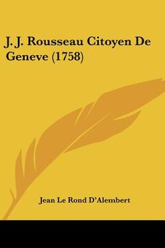 portada J. J. Rousseau Citoyen De Geneve (1758) (en Francés)