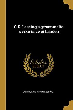 portada G.E. Lessing's Gesammelte Werke in Zwei Bänden 