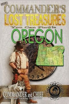 portada More Commander's Lost Treasures You Can Find In Oregon: Follow the Clues and Find Your Fortunes! (en Inglés)