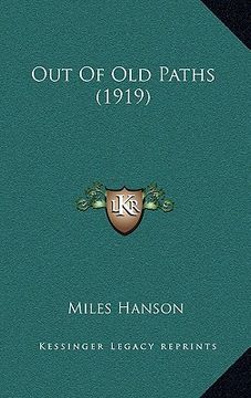 portada out of old paths (1919) (en Inglés)