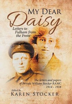 portada My Dear Daisy: Letters to Fulham from the Front (en Inglés)