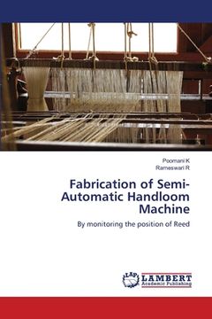 portada Fabrication of Semi-Automatic Handloom Machine (in English)