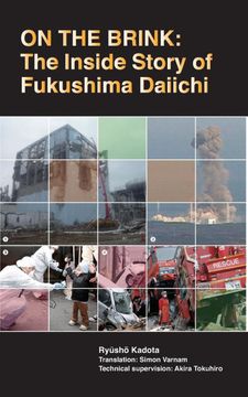 portada On the Brink: The Inside Story of Fukushima Daiichi (en Inglés)