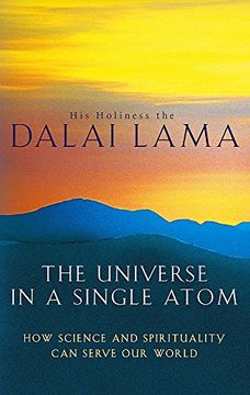 portada The Universe In A Single Atom: How science and spirituality can serve our world