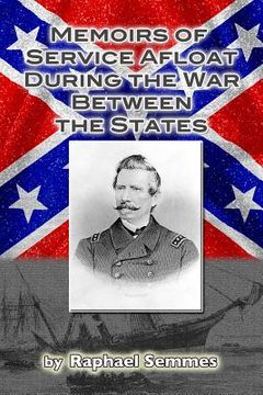 portada Memoirs of Service Afloat, During the War Between the States (en Inglés)