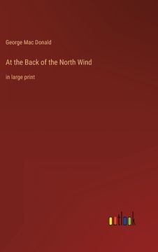 portada At the Back of the North Wind: in large print (en Inglés)