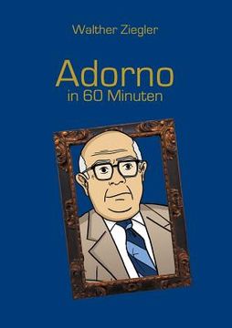 portada Adorno in 60 Minuten (en Alemán)