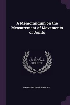 portada A Memorandum on the Measurement of Movements of Joints (in English)