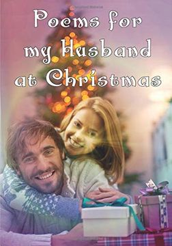 portada Poems for my Husband at Christmas: Poetry Written for Your Husband by You, With a Little Help From us (in English)