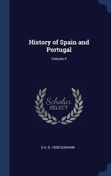 portada History of Spain and Portugal; Volume 4 (en Inglés)
