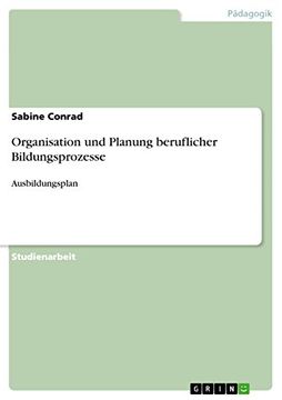 portada Organisation und Planung Beruflicher Bildungsprozesse Ausbildungsplan (en Alemán)
