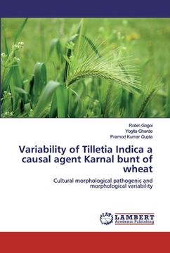 portada Variability of Tilletia Indica a causal agent Karnal bunt of wheat (en Inglés)