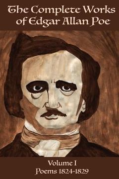 portada The Complete Works of Edgar Allan Poe Volume 1: : Poems 1824 - 1829 (en Inglés)