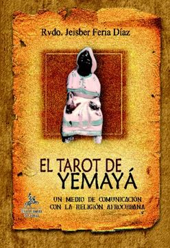 portada El Tarot de Yemayá: Un Medio de Comunicación con la Religion Cubana
