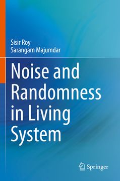 portada Noise and Randomness in Living System (en Inglés)