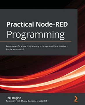 portada Practical Node-Red Programming: Learn Powerful Visual Programming Techniques and Best Practices for the web and iot (in English)