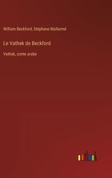 portada Le Vathek de Beckford: Vathek, conte arabe (en Francés)