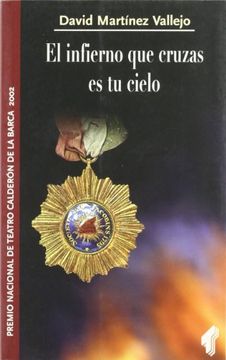 portada El infierno que cruzas es tu cielo (in Spanish)