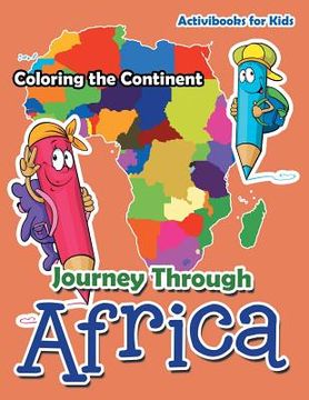portada Journey Through Africa: Coloring the Continent (en Inglés)