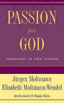 portada passion for god: theology in two voices (in English)
