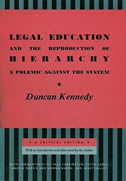 portada Legal Education and the Reproduction of Hierarchy: A Polemic Against the System: A Polemic Against the System - a Critical Edition (Critical America) (en Inglés)