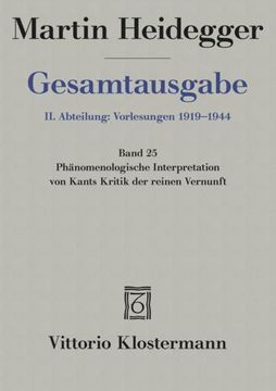 portada Gesamtausgabe Abt. 2 Vorlesungen bd. 25. Phänomenologische Interpretation zu Kants Kritik der Reinen Vernunft (in German)