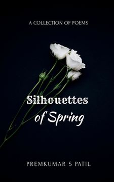 portada Silhouettes of Spring (en Inglés)