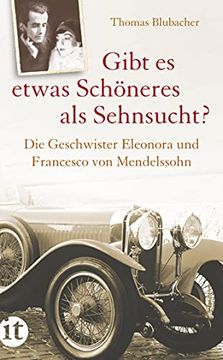 portada Gibt es Etwas Schöneres als Sehnsucht? ": Die Geschwister Eleonora und Francesco von Mendelssohn (en Alemán)