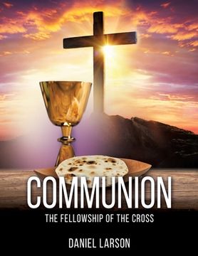 portada Communion: The Fellowship of the Cross (in English)