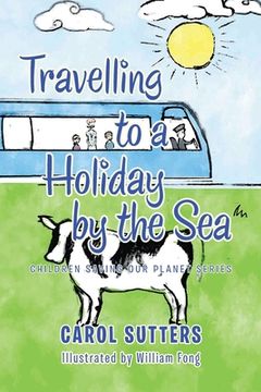 portada Travelling to a Holiday by the Sea (en Inglés)