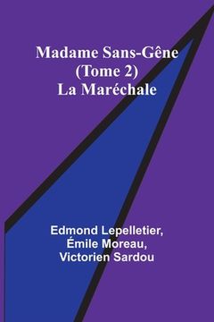 portada Madame Sans-Gêne (Tome 2); La Maréchale (en Francés)