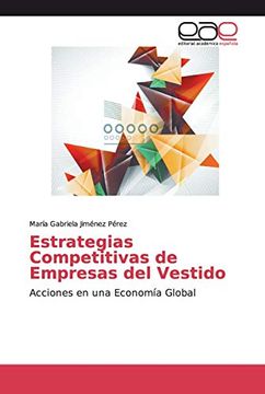 portada Estrategias Competitivas de Empresas del Vestido: Acciones en una Economía Global