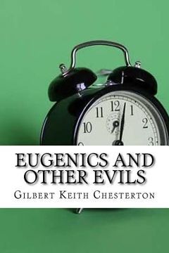 portada Eugenics and Other Evils (en Inglés)