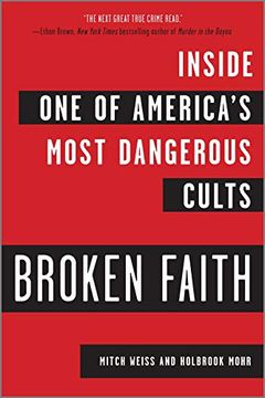 portada Broken Faith: Inside one of America'S Most Dangerous Cults (in English)