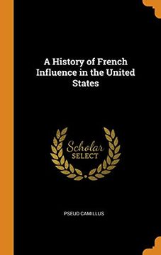 portada A History of French Influence in the United States 