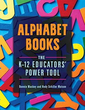 portada Alphabet Books: The K–12 Educators' Power Tool