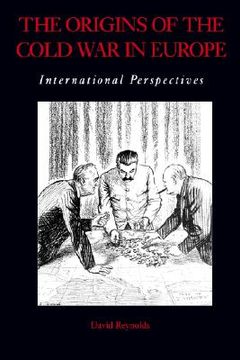 portada the origins of the cold war in europe: international perspectives (en Inglés)