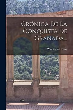 portada Crónica de la Conquista de Granada. (in Spanish)