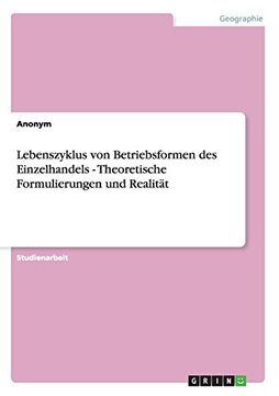 portada Lebenszyklus von Betriebsformen des Einzelhandels - Theoretische Formulierungen und Realität