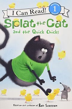 portada Splat the Cat and the Quick Chicks (I Can Read Level 1)