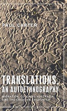 portada Translations, an Autoethnography: Migration, Colonial Australia and the Creative Encounter (Anthropology, Creative Practice and Ethnography) (en Inglés)