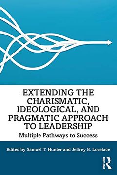 portada Extending the Charismatic, Ideological, and Pragmatic Approach to Leadership (in English)