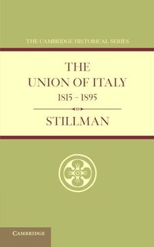 portada The Union of Italy 1815 1895 (Cambridge Historical Series) (en Inglés)