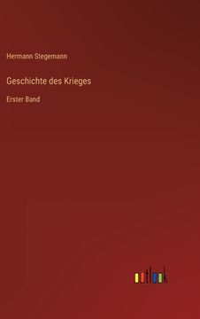 portada Geschichte des Krieges: Erster Band (en Alemán)