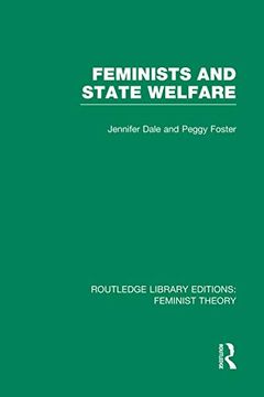 portada Feminists and State Welfare (Rle Feminist Theory) (en Inglés)
