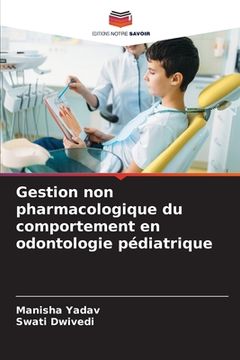 portada Gestion non pharmacologique du comportement en odontologie pédiatrique (en Francés)