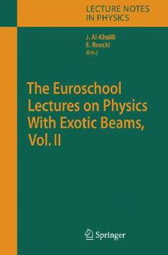 portada the euroschool lectures on physics with exotic beams, vol. ii